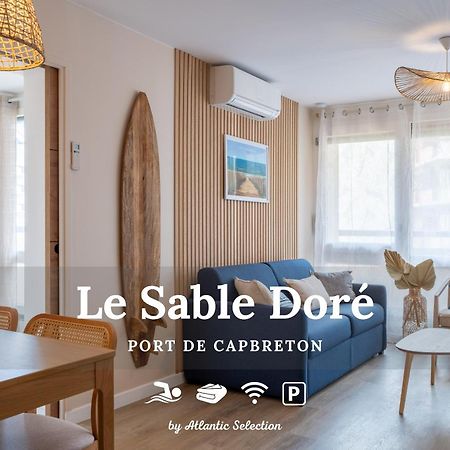 Atlantic Selection - Le Sable Dore - Piscine Et Parking Apartment Capbreton Exterior foto